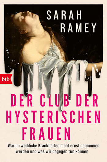 Buchcover: Der Club der hysterischen Frauen: Warum weibliche Krankheiten nicht ernst genommen werden und was wir dagegen tun können